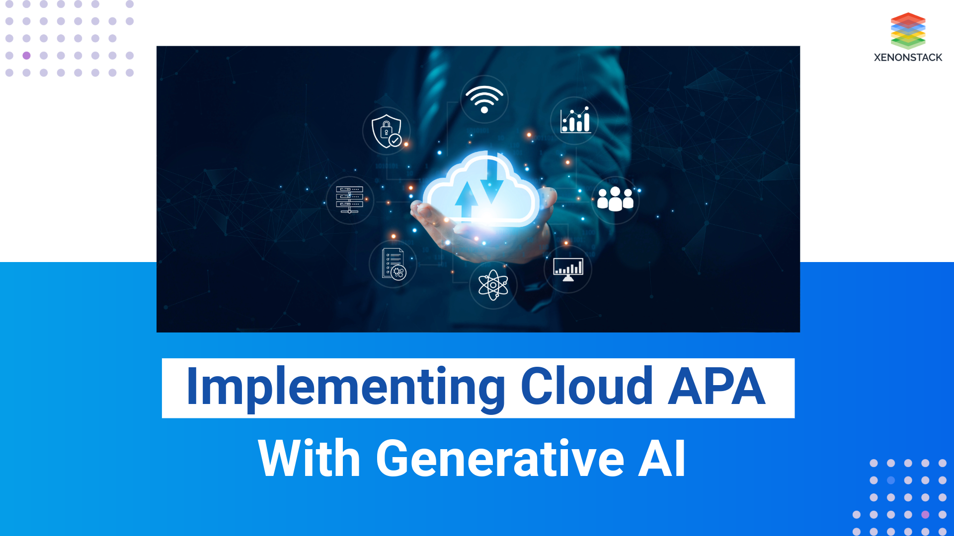 Cloud Agentic Process Automation (APA) With Generative AI