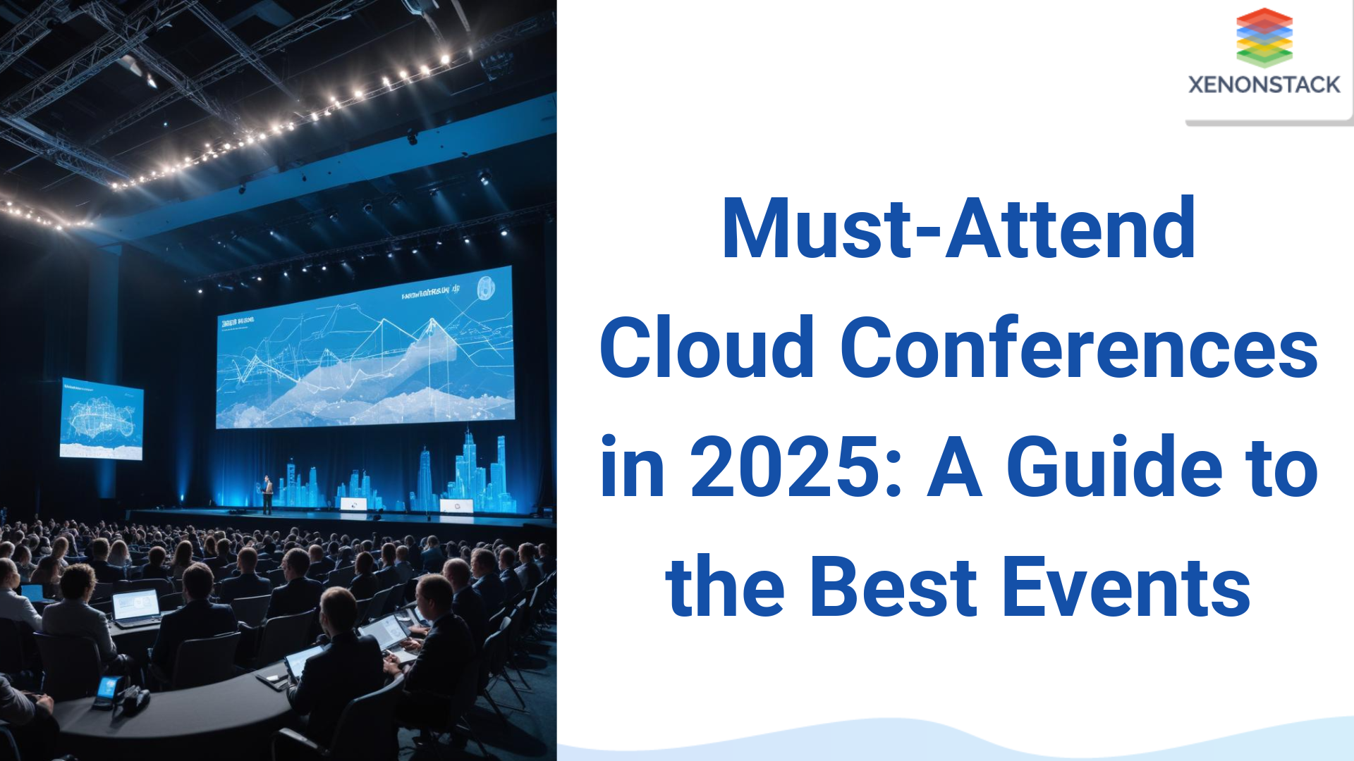 Must-Attend Cloud Conferences in 2025: A Guide to the Best Events