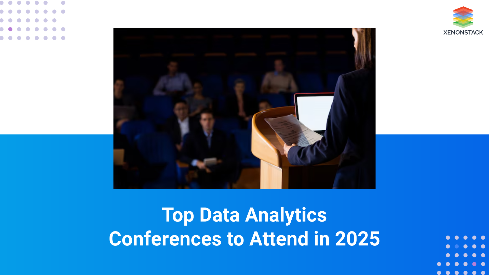 Top Data Analytics Conferences to Attend in 2025