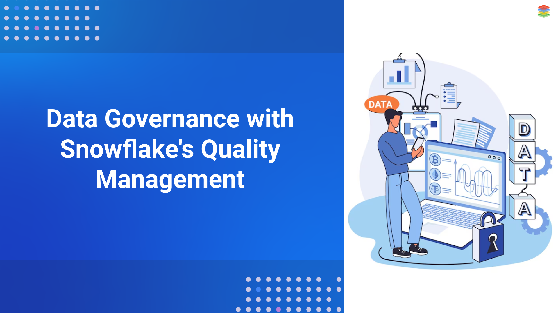 Improving Data Governance with Snowflake's Quality Management