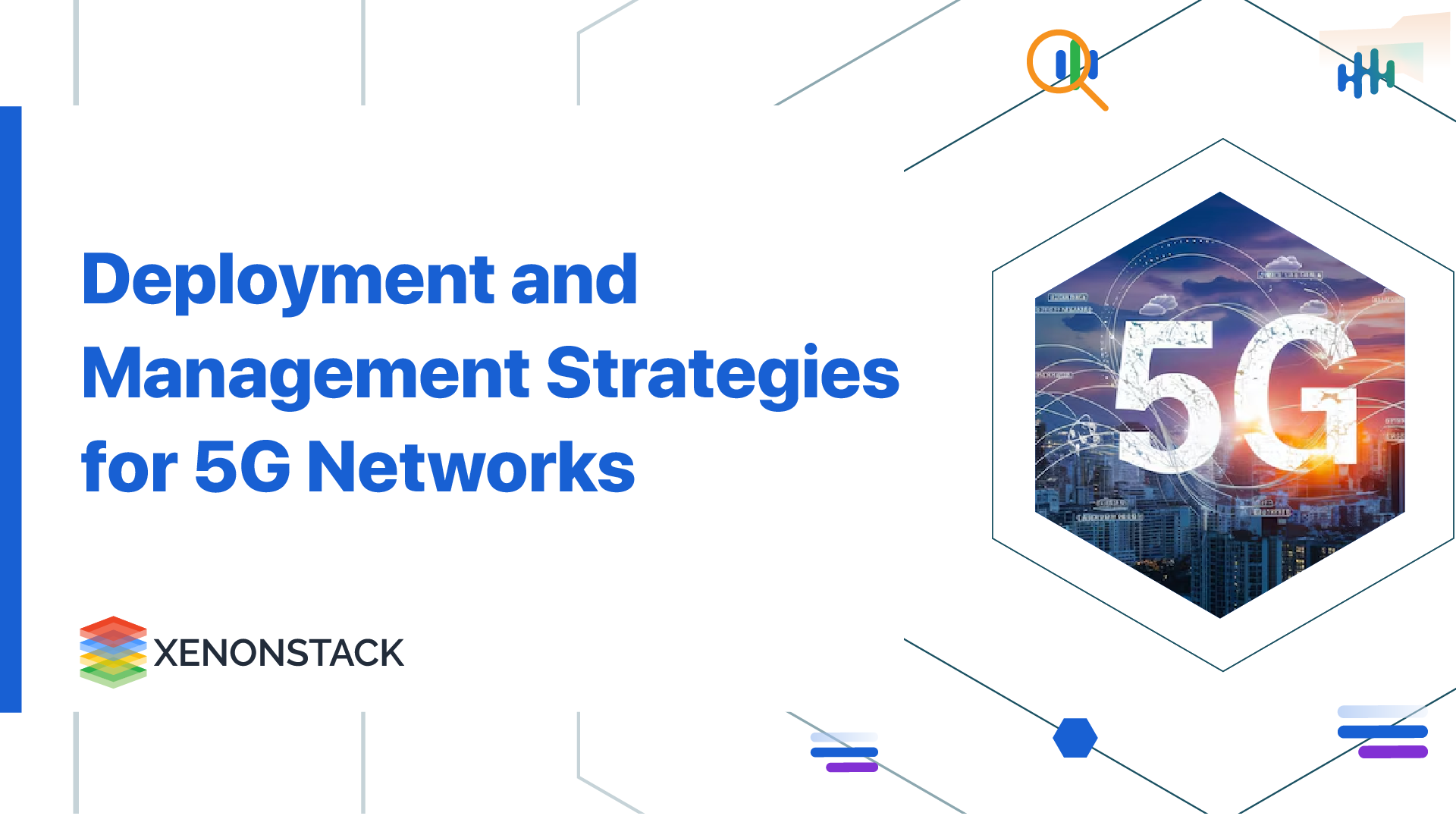 Deployment and Management Strategies for 5G Networks