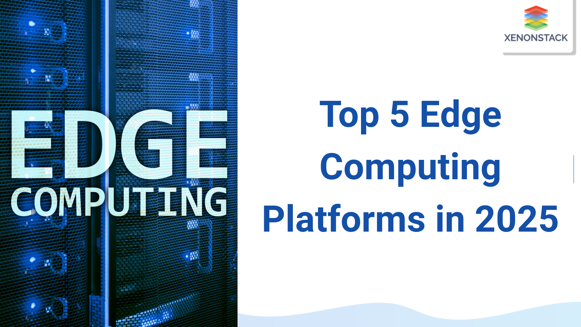 Top 5 Edge Computing Platforms in 2025