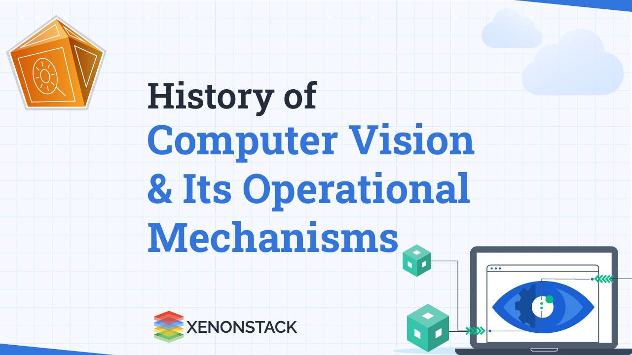 History of Computer Vision and Its Operational Mechanisms