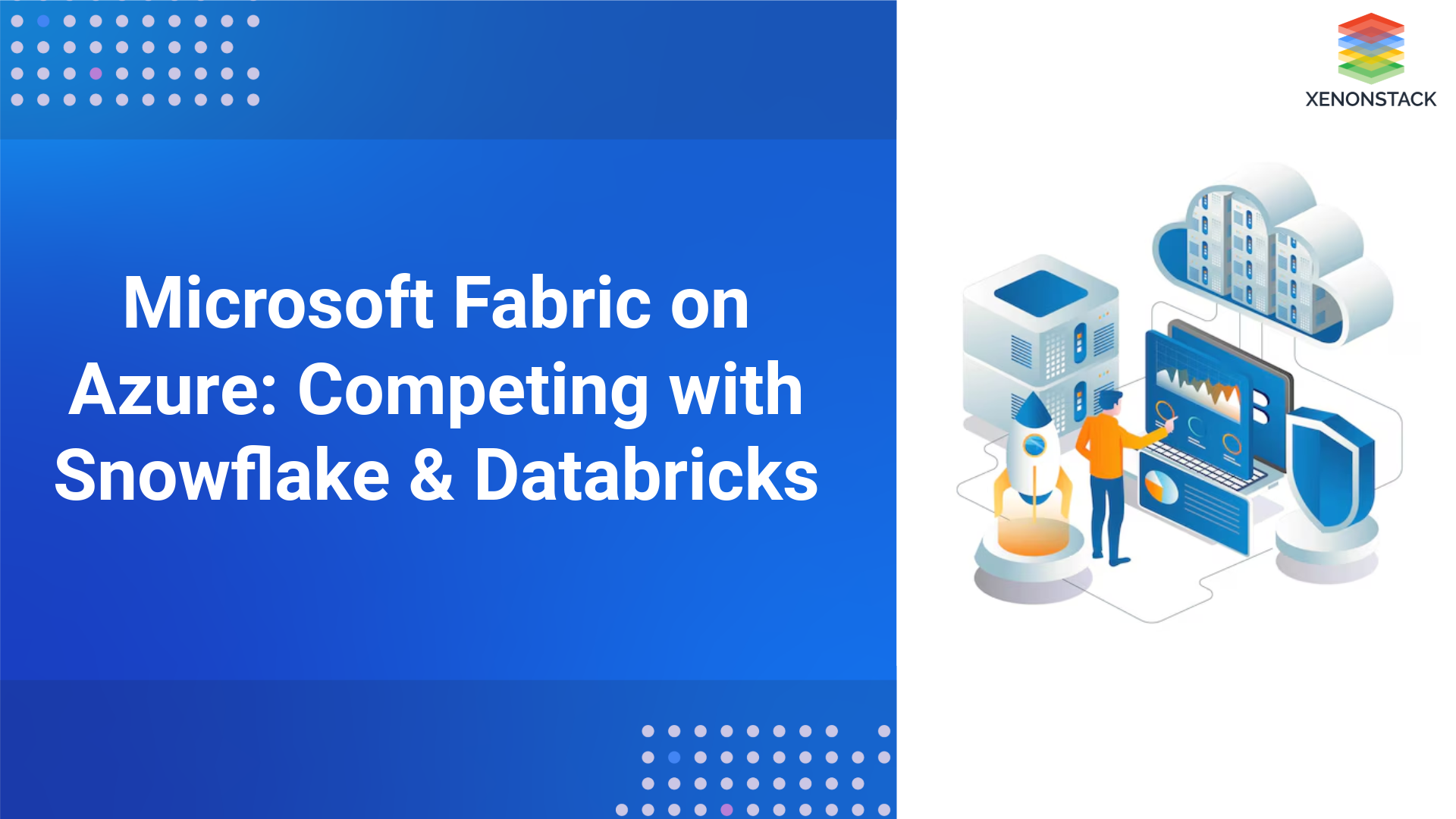 Microsoft Fabric on Azure: Competing with Snowflake & Databricks