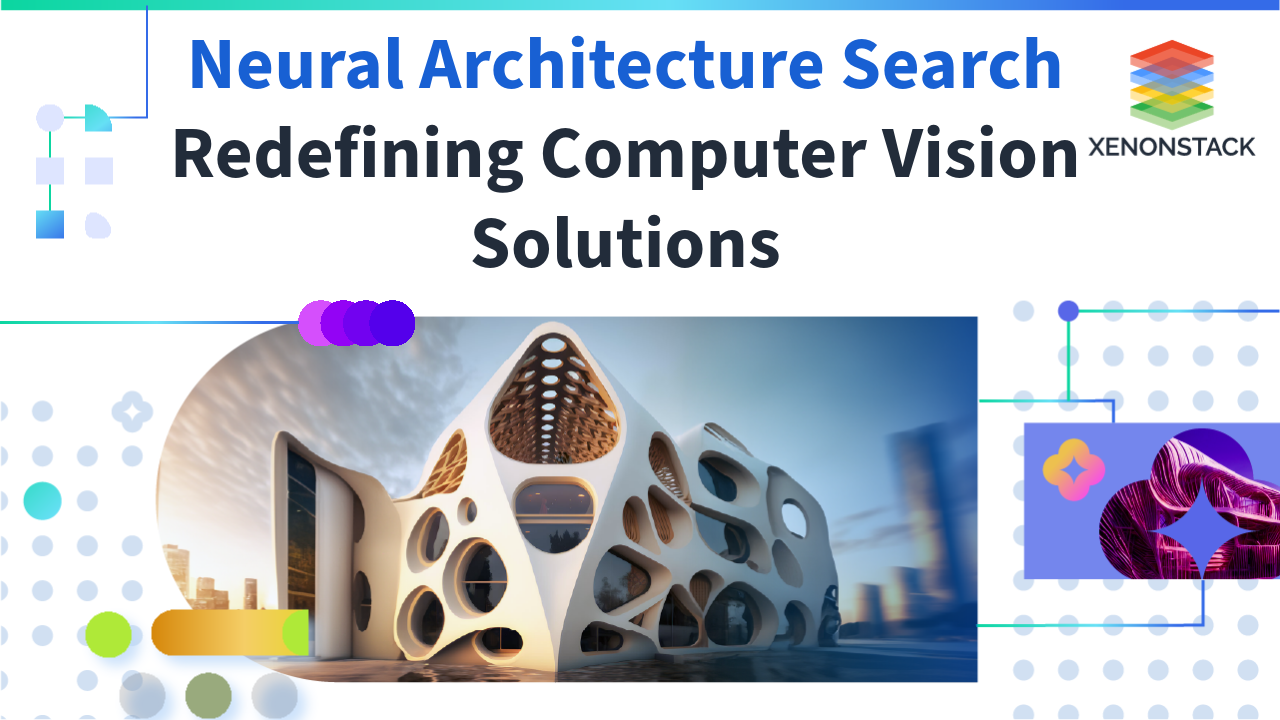 Neural Architecture Search (NAS) for Computer Vision Models