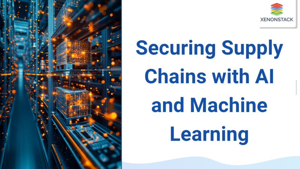 AI and ML in Supply Chain Security