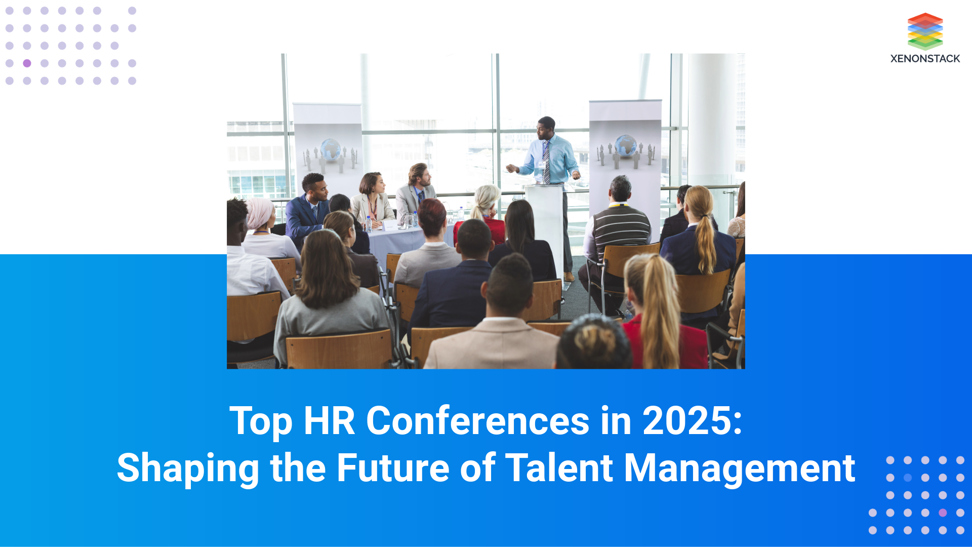 Top 7 HR Conferences to Attend in 2025