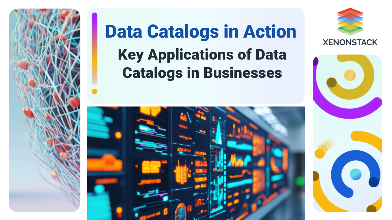 Top 5 Use Cases of Data Catalog in Enterprises