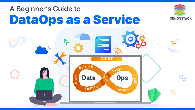 DataOps as a Service: Introduction, Services and Benefits