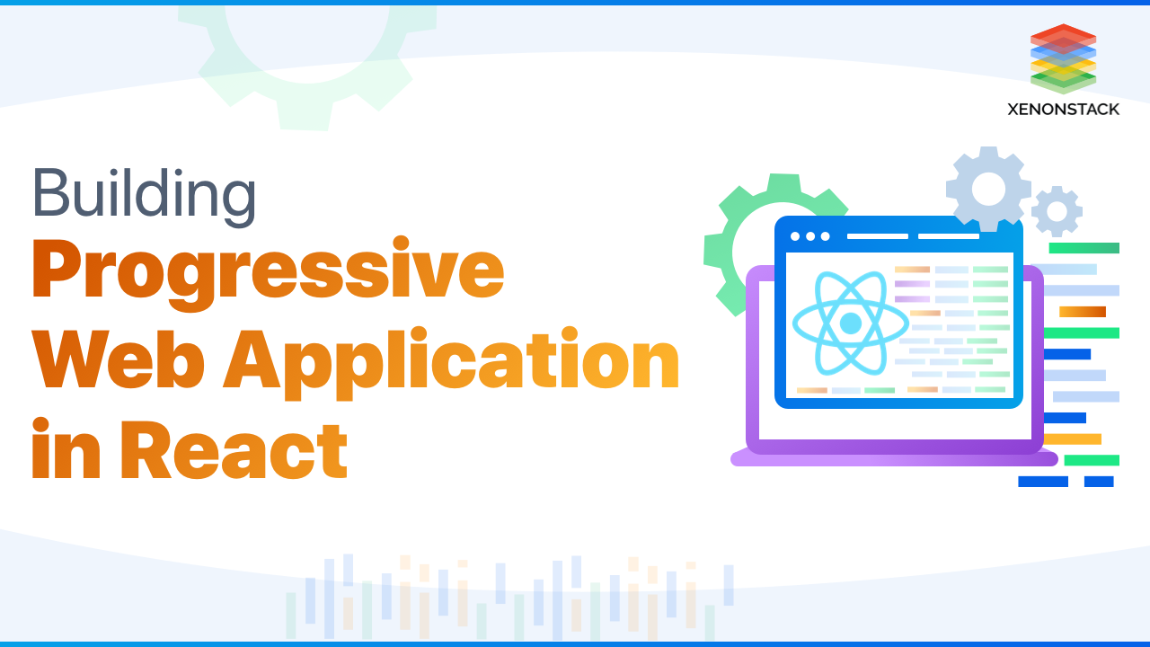 Progressive Web Apps with React.js: Part I — Introduction